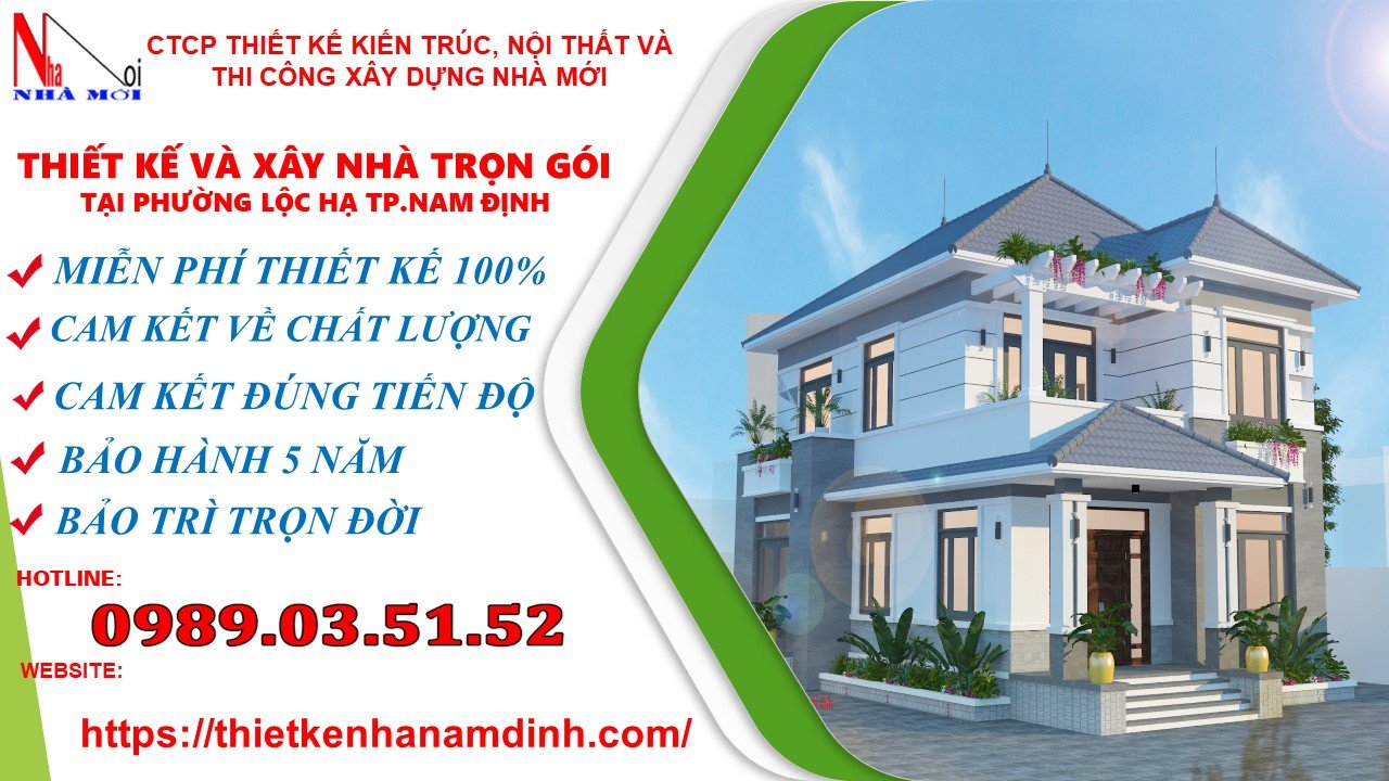 Nhà mới chuyên thiết kế thi công sửa chữa trọn gói tại Nam Định