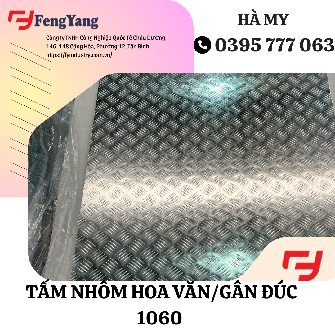 tẤM NHÔM HOA VĂN/ gân đúc 1060 Nhà máy FengYang