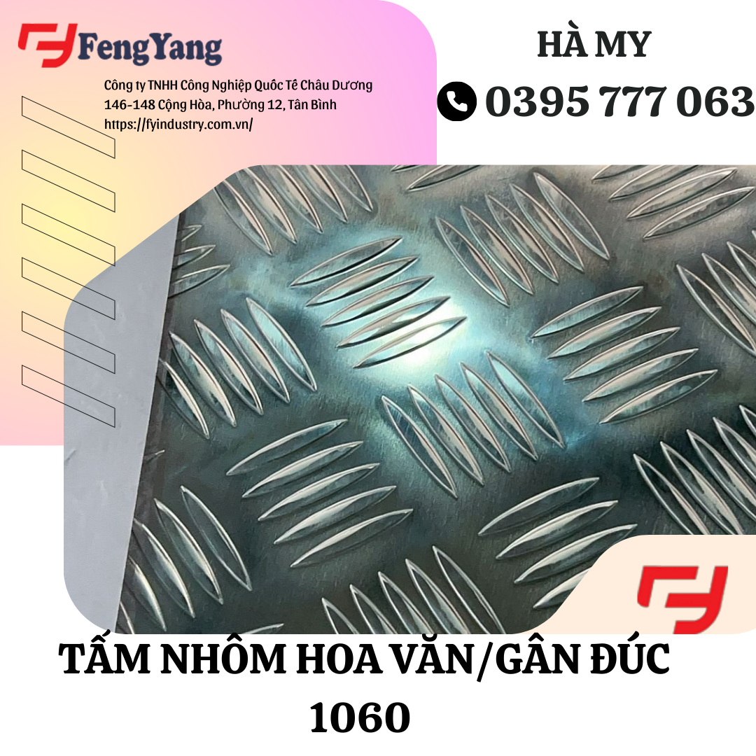 tẤM NHÔM HOA VĂN/ gân đúc 1060 Nhà máy FengYang