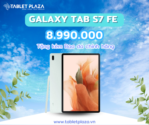 Hot sale Galaxy Tab S7 Fe tại Tablet Plaza