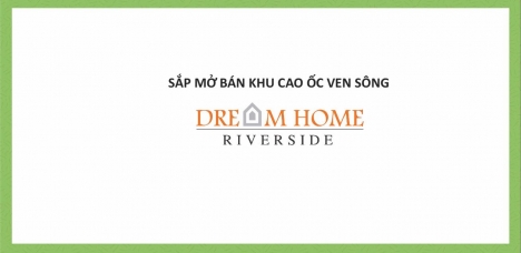 Dự án Dreamhome Riverside giá tốt nhất