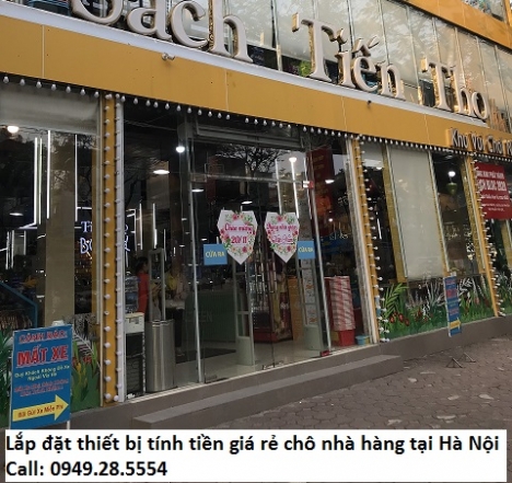 Cung cấp thiết bị tính tiền trọn bộ giá rẻ tại Hà Nội cho nhà hàng – Khu vui chơi