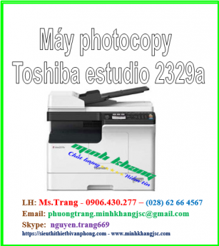Máy photocopy Toshiba estudio 2329a chính hãng model 2020 giá siêu tốt