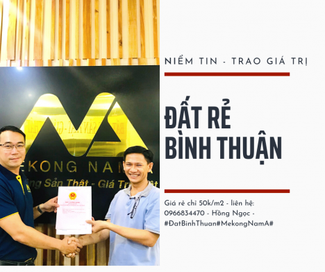 Bán đất Bình Thuận ven biển giá rẻ - Cơ hội lớn cho nhà đầu tư 50K/M2 pháp lý rõ ràng
