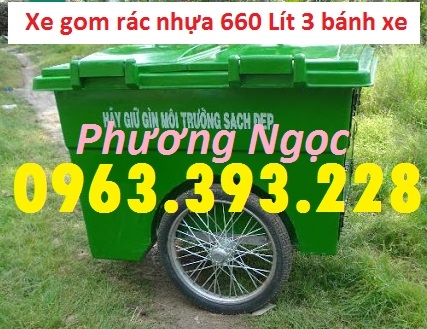 Xe gom rác nhựa 660 Lít, xe gom rác 3 bánh, xe gom rác 660L 3 bánh hơi, thùng rác nhựa 660L