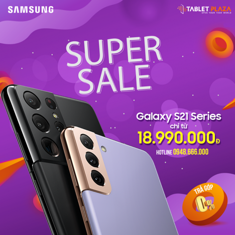 SUPER SALE Samsung Galaxy S21 Series