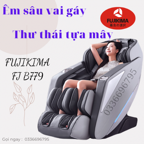Hạnh phúc và khỏe mạnh khi có em ghế massage FUJIKIMA FJ B779 bên cạnh