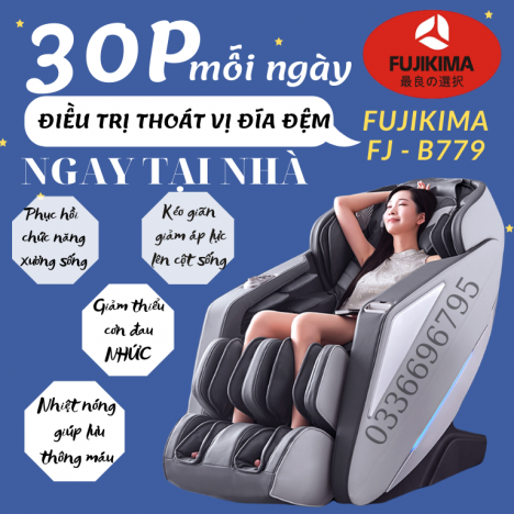 Bị Thoát vị đĩa đệm ghế massage FUJIKIMA FJ - B779 hỗ trợ được gì ?
