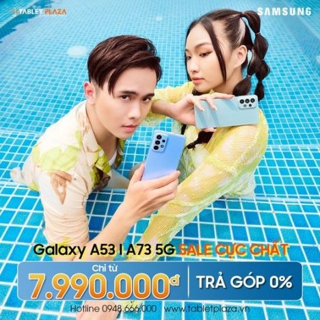 Combo siêu phẩm giá hấp dẫn SamSung Galaxy A53/ A73 5G