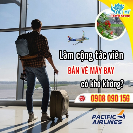 Làm CTV bán vé máy bay tại Việt Mỹ có mất phí không?