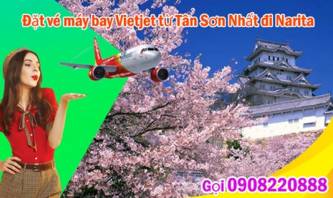 Đặt vé máy bay Vietjet từ Tân Sơn Nhất đi Narita gọi 0908220888
