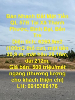 Bán Nhanh Đất Mặt Tiền QL 57B Tại Xã Thạnh Phước, Bình Đại, Bến Tre