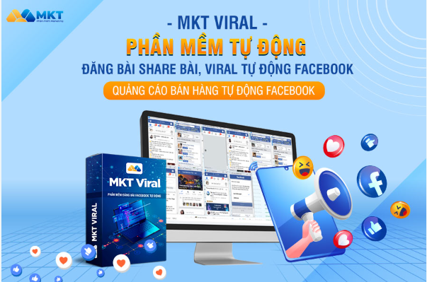 Phần mềm MKT Viral tự động đăng bài fb nhanh chóng