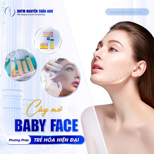 Cấy Mỡ Baby Face - Phương pháp trẻ hóa hiện đại