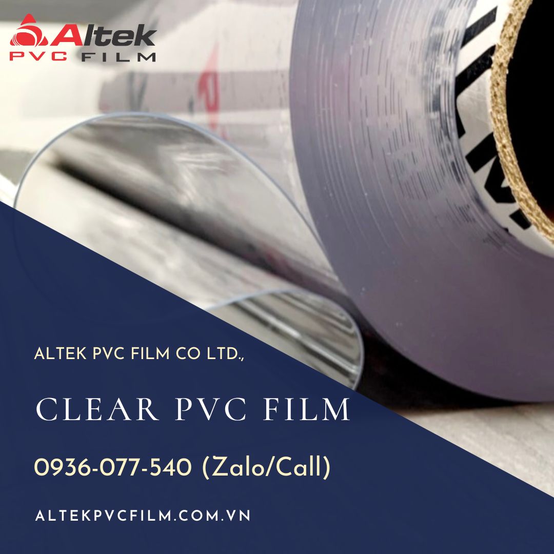 Màng nhựa PVC dẻo trong suốt - Clear PVC Film - Altek PVC Film