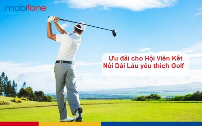 MobiFone tặng 500K/lần chơi Golf cho Hội viên Kết nối dài lâu