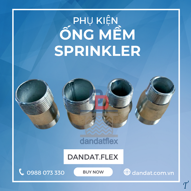 Ống chữa cháy, ống nối mềm chữa cháy, phụ kiện ống mềm sprinkler